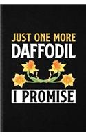 Just One More Daffodil I Promise