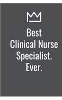 Best Clinical Nurse Specialist. Ever.