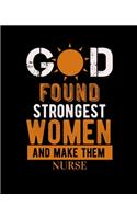 God Found Strongest Women and Make Them Nurse