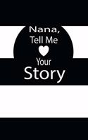 nana, tell me your story