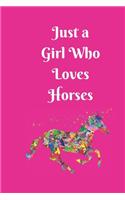 Just a Girl Who Loves Horses