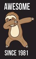 Awesome Since 1981 - Dabbing Sloth