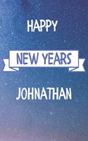 Happy New Years Johnathan's: 2020 New Year Planner Goal Journal Gift for Johnathan / Notebook / Diary / Unique Greeting Card Alternative