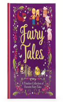 Fairy Tales: A Beautiful Collection of Favorite Fairy Tales