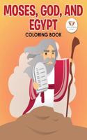 Moses, God and Egypt Coloring Book