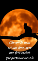 Carnet De Notes: Chacun de nous est une lune, avec une face cachée que personne ne voit !: Cahier de notes A5 chat noir carnet de note developpement personnel confia(4 Motivation)
