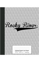 College Ruled Line Paper: ROCKY RIVER Notebook