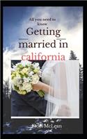 Getting Married in California: All you need to know