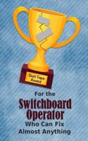 For the Switchboard Operator Who Can Fix Almost Anything - Duct Tape Award