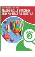 NEW MEXICO TEST PREP Reading Skills Workbook Daily NM-MSSA ELA Practice Grade 3