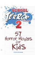 School of Terror 2020: 57 Horror Movies for Kids(2 School of Terror (Color))