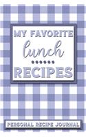 My Favorite Lunch Recipes