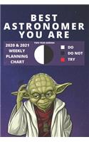 2020 & 2021 Two-Year Weekly Planner For Best Astronomer Gift - Funny Yoda Quote Appointment Book - Two Year Agenda Notebook: Star Wars Fan Daily Logbook - Month Calendar: 2 Years of Monthly Plans - Science Day Log For Astronomy Career Goal Setting