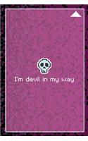 I'm Devil In My Way