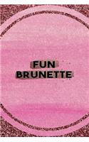 Fun Brunette