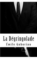 La Dégringolade: Tome 1