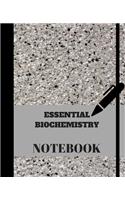 Essential Biochemistry Notebook: School / College Notebook, Perfect Medical Student Gift For This Unit.