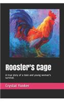 Rooster's Cage