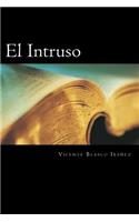 El Intruso (Spanish Edition)