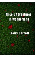 Alice's Adventures in Wonderland (Illustrated)