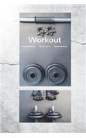 Workout Notebook Journal: Grey 6x9 Workout and Exercise Journal for Men, Women, Adults and Teens, Personal Workout Log, Gym Training Log, Daily Workout Log, Exercise Diary fo(1 Workout)