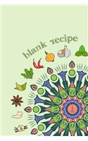 Blank Recipe: 6 x 9, 80 Pages, Unique Mandala Designs for Cover, Recipe for Kitchen, Cookbook, Journal, Blank book to Write in Classic Notebook Ruled Diary for Me