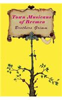 Town Musicans of Bremen (Illustrated)
