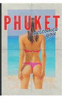 Phuket Welcomes You: Colorful 2019 Organizer Daily Weekly and Monthly Calendar Planner for Thailand Travel Vacation Holiday Business Trip Retro Style