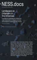 NESS.docs 2: Landscape as Urbanism in the Americas