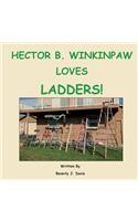 Hector B. Winkinpaw Loves Ladders!