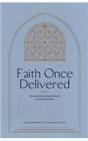 Faith Once Delivered