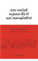 Zan and the Mythical Art of Miz-Management