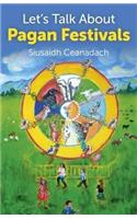 Let`s Talk About Pagan Festivals