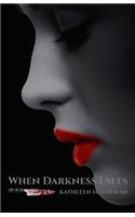 When Darkness Falls