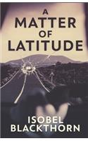 A Matter of Latitude