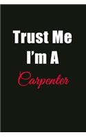 Trust Me I'm a Carpenter