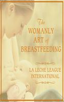 Womanly Art of Breastfeeding