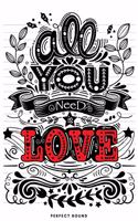 All You Need Is Love