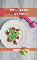 Weight Loss Hypnosis: Remove Trigger Foods and Stop Emotional Eating