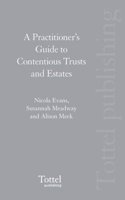 A Practitioner S Guide to Contentious Trusts and Estates