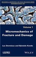 Micromechanics of Fracture and Damage