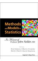 Methods and Models in Statistics: In Honour of Professor John Nelder, Frs