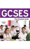 GCSE's: The Essential Guide