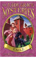 The Lady Grace Mysteries: Exile