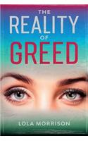 Reality of Greed