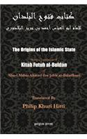 Origins of the Islamic State (Kitab Futuh al-Buldan)