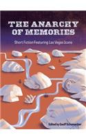 The Anarchy of Memories