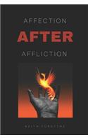 Affection After Affliction