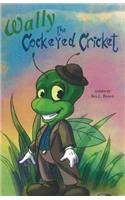 Wally the Cockeyed Cricket