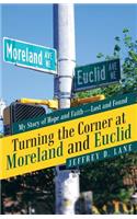 Turning the Corner at Moreland and Euclid